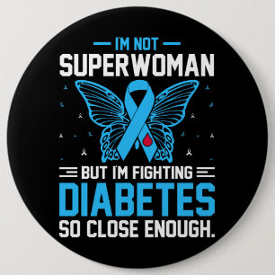 Inspirational Diabetes Awareness/Support 6 Cm Round Badge