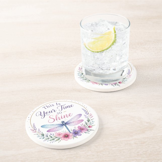 Inspirational Dragonfly/Your Time To Shine Coaster (Side)