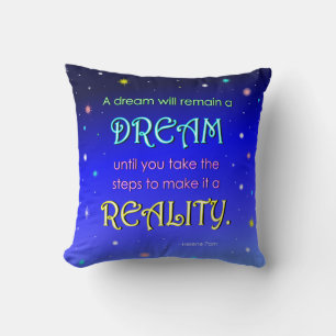 Inspirational Dream Quote Throw Pillow