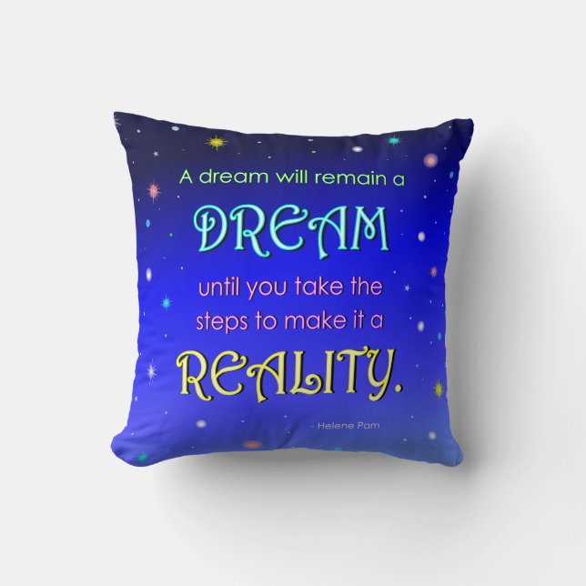 Inspirational Dream Quote Throw Pillow (Front)