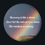 Inspirational Drug Addiction Recovery Rainbow Magnet<br><div class="desc">Recovery is like a storm. Don't let the rain get you down. The rainbow is coming. A motivational drug addiction recovery quote for encouragement with a beautiful inspirational rainbow image.</div>