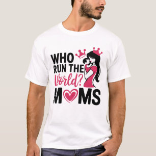 Inspirational Empowering Mother's Day T-Shirt