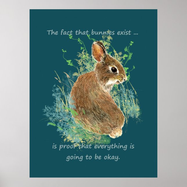 Inspirational Everything will be Okay Bunny Quote Poster (Front)