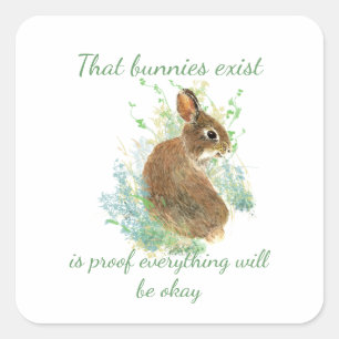 Inspirational Everything will be Okay Bunny Quote Square Sticker