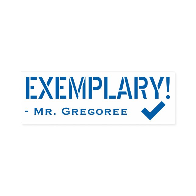 Inspirational "EXEMPLARY!" Educator Rubber Stamp (Design)