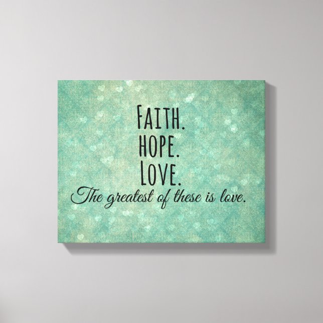 Inspirational Faith Hope Love Bible Verse Canvas Print (Front)