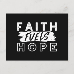 Inspirational Faith Quote – Faith Fuels Hope Postcard