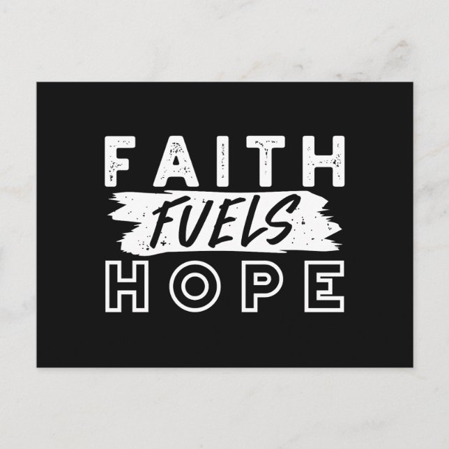 Inspirational Faith Quote – Faith Fuels Hope Postcard (Front)