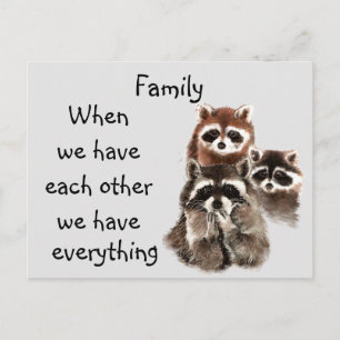 Inspirational Family Quote Fun Racoon Animals Postcard