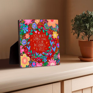 Inspirational Floral Cute Birthday Quote  Plaque