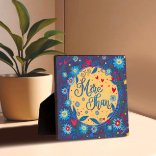 Inspirational Floral More Than Quote Inspirivity Plaque