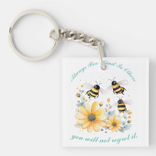 inspirational flowers bee kind  key ring (Front)