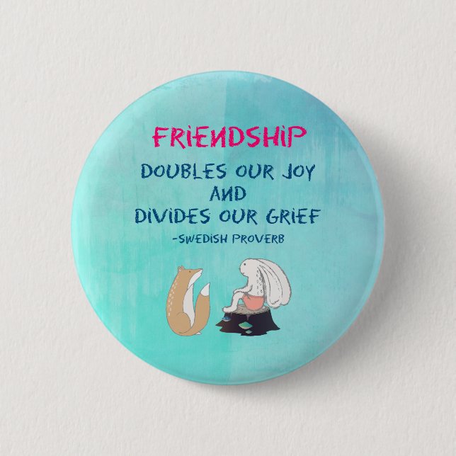 Inspirational Friendship Quote Cute Animal Sketch 6 Cm Round Badge (Front)
