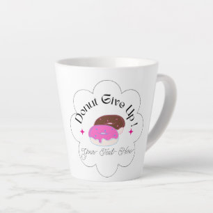 Inspirational Funny Custom Doughnut  Latte Mug