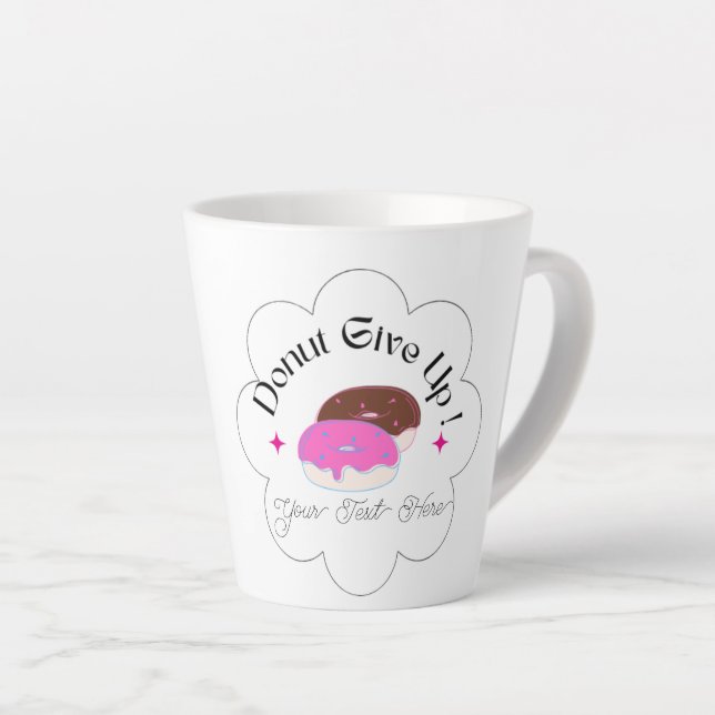 Inspirational Funny Custom Doughnut  Latte Mug (Right Angle)