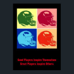 Inspirational Good Players Pop Art Football Helmet Poster<br><div class="desc">Good Players Inspire Themselves Great Players Inspire Others - American Sport Games Digital Artworks - Pop Art Style Football Helmet</div>