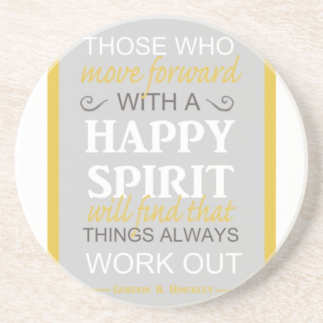 inspirational gordon b hinckley lds quote coaster (Front)