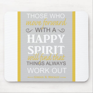 inspirational gordon b hinckley lds quote mouse pad