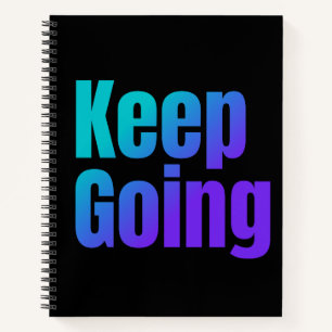 Inspirational Gradient Colourful Text Keep Going Notebook