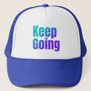 Inspirational Gradient Colourful Text Keep Going Trucker Hat