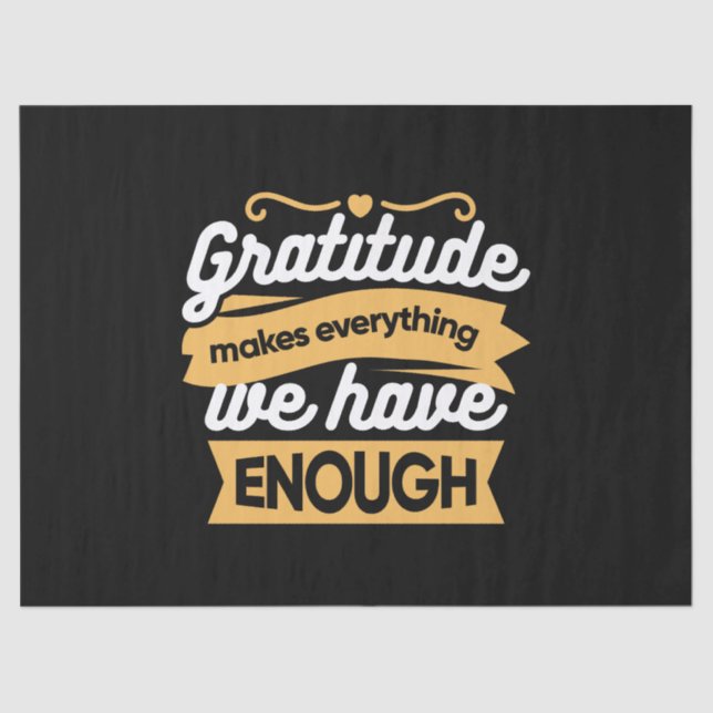 Inspirational Gratitude Typography Quotes Tissue Paper (Front)