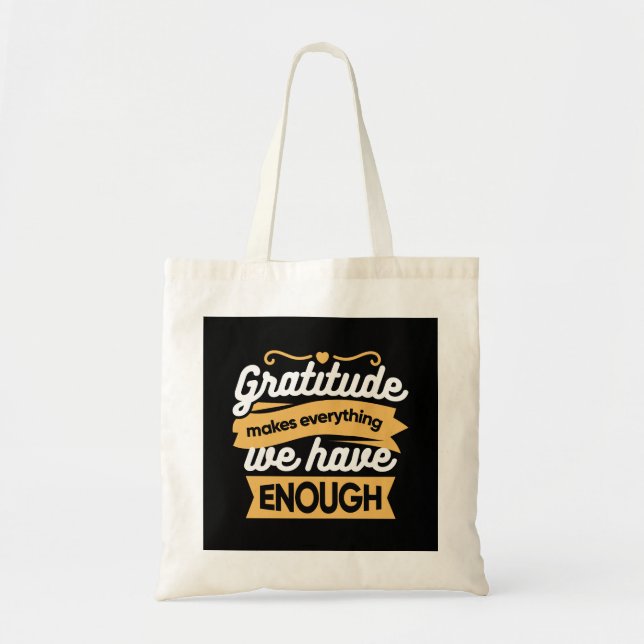 Inspirational Gratitude Typography Quotes Tote Bag (Front)