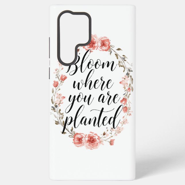Inspirational Growth Quote with Pink Flowers Samsung Galaxy S22 Ultra Case (Back)