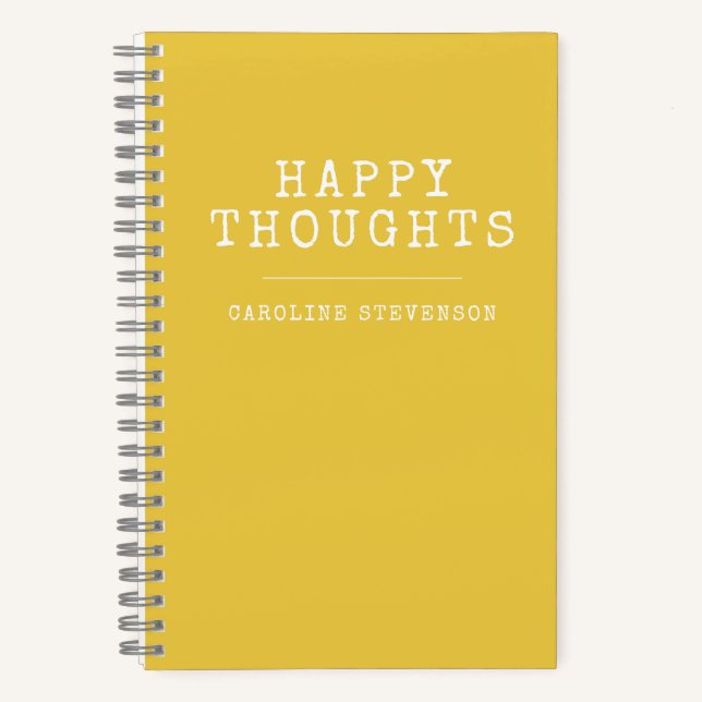 Inspirational Happy Quote in Yellow Custom Name  Notebook (Front)