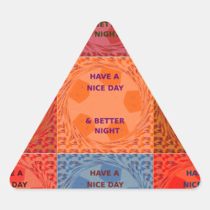 Inspirational Have a Nice Day Chequered Pop Text  Triangle Sticker
