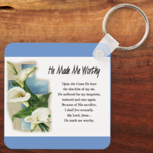 Inspirational He Made Me Worthy Key Ring