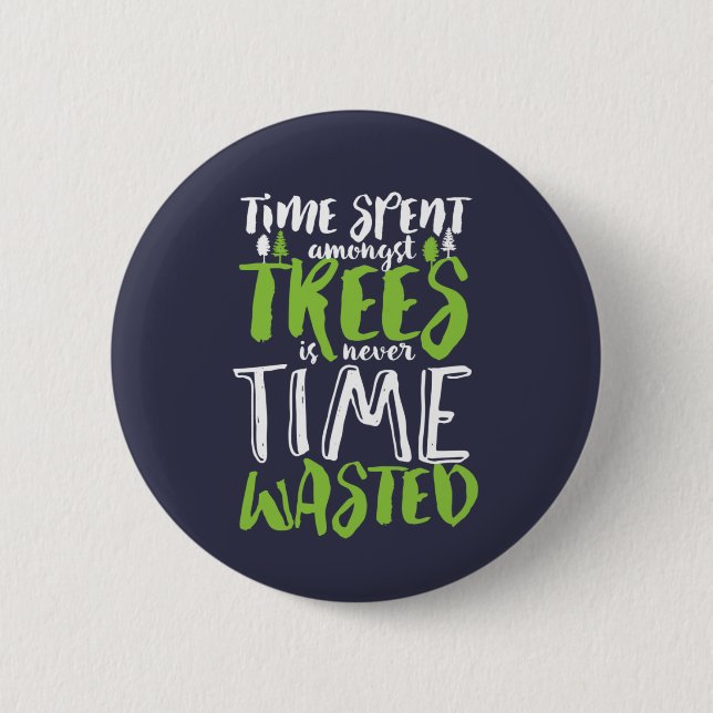 Inspirational Hiking and Camping Quote Forest Tree 6 Cm Round Badge (Front)