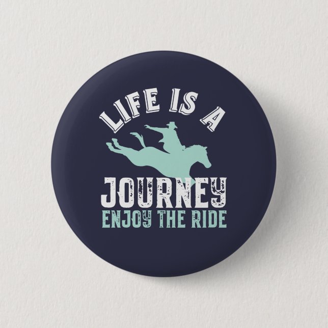 Inspirational Horseriding Quote Enjoy The Ride 6 Cm Round Badge (Front)