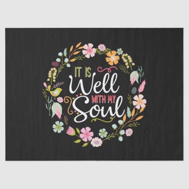 Inspirational, it is well with my soul tissue paper (Front)