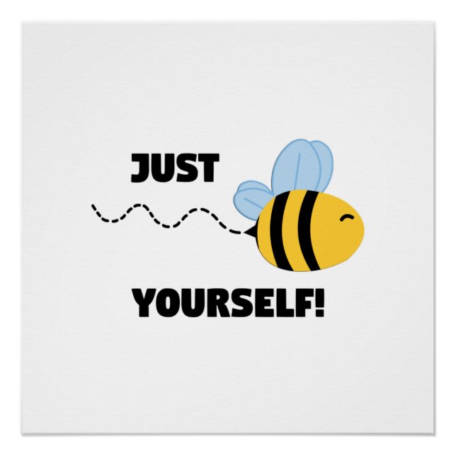 Inspirational just be yourself poster (Front)