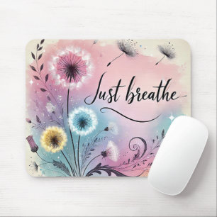 Inspirational Just Breathe Dandelion Mouse Pad