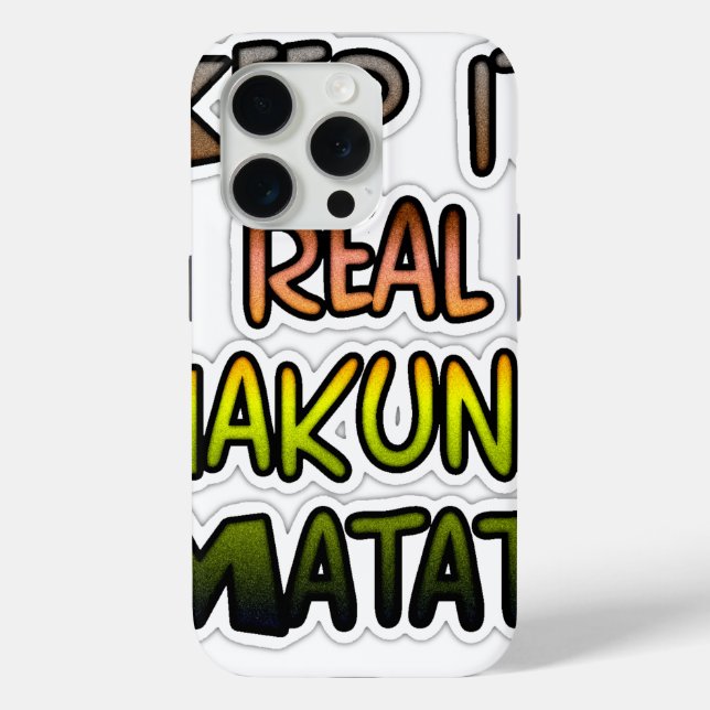 Inspirational "Keep It Real Hakuna Matata" Art Case-Mate iPhone Case (Back)