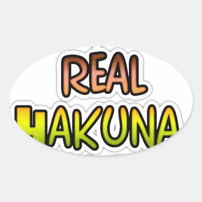 Inspirational "Keep It Real Hakuna Matata" Art Oval Sticker (Front)