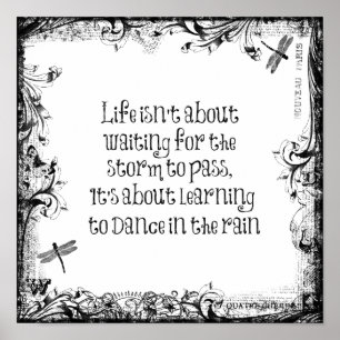 Inspirational Life Quote: Dancing in the Rain Poster