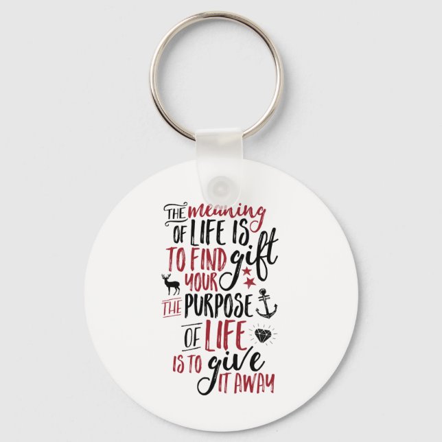 Inspirational Life Quote for Motivation Key Ring (Front)