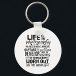 Inspirational Life Quote Photography Photographer Key Ring<br><div class="desc">Life is like photography. Develop from the negatives. Inspirational and motivational quote design for photographers. Cool vintage and retro typography merchandise for those who love taking photos, member of photography club. Perfect for amateur or professional photographers who carry cameras and lenses everywhere. Great Christmas gift and birthday present for brother,...</div>