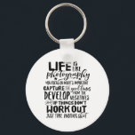 Inspirational Life Quote Photography Photographer Key Ring<br><div class="desc">Life is like photography. Develop from the negatives. Inspirational and motivational quote design for photographers. Cool vintage and retro typography merchandise for those who love taking photos, member of photography club. Perfect for amateur or professional photographers who carry cameras and lenses everywhere. Great Christmas gift and birthday present for brother,...</div>