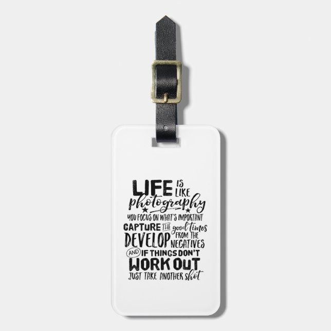 Inspirational Life Quote Photography Photographer Luggage Tag (Front Vertical)