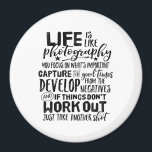 Inspirational Life Quote Photography Photographer Magnet<br><div class="desc">Life is like photography. Develop from the negatives. Inspirational and motivational quote design for photographers. Cool vintage and retro typography merchandise for those who love taking photos, member of photography club. Perfect for amateur or professional photographers who carry cameras and lenses everywhere. Great Christmas gift and birthday present for brother,...</div>