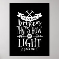 Inspirational Life Quote We Are All Broken
