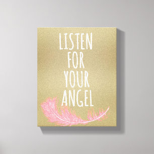 Inspirational listen for your angel Quote Canvas Print