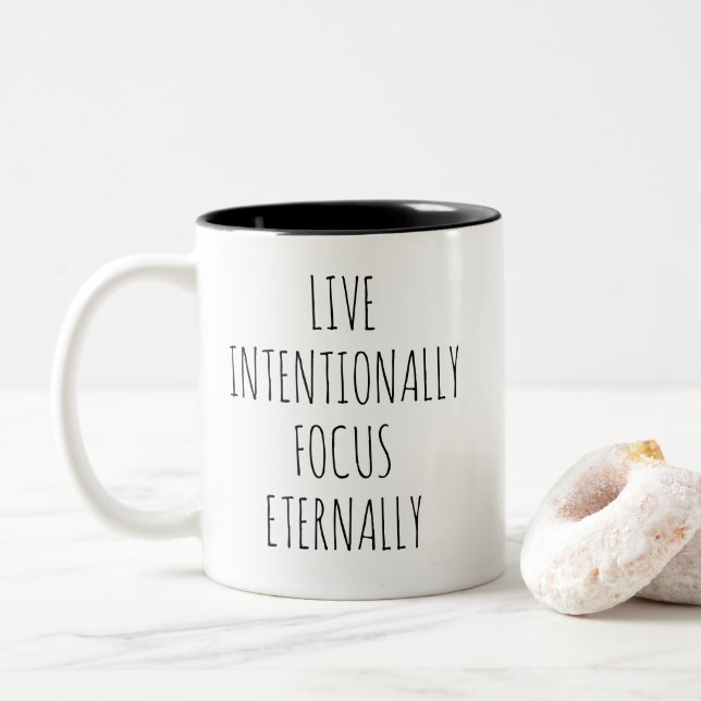 Inspirational Live Intentionally Focus Eternally Two-Tone Coffee Mug (With Donut)