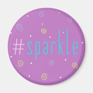Inspirational magnet - pink Hashtag Mag #sparkle!