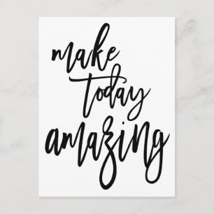 Inspirational Make Today Amazing Elegant Script Postcard