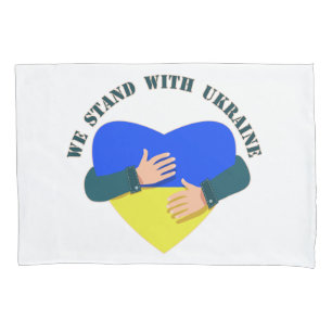 Inspirational message We stand with Ukraine  Pillowcase