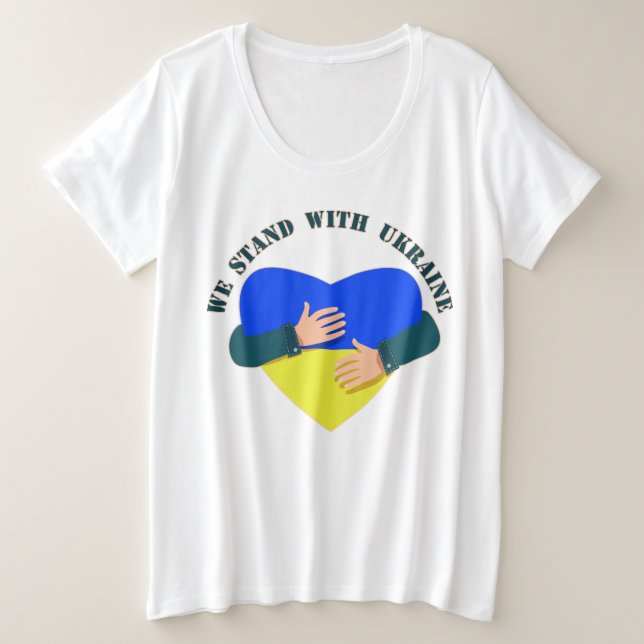 Inspirational message We stand with Ukraine  Plus Size T-Shirt (Design Front)